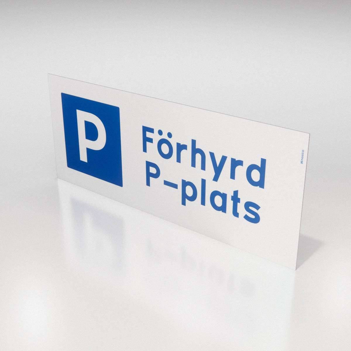 Parkeringsskylt - Förhyrd P-plats - Nosico