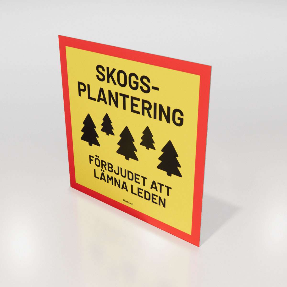 Skoterskylt - Skogsplantering - Nosico