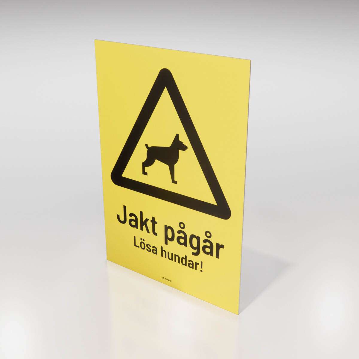 Jaktskylt - Jakt pågår - Nosico