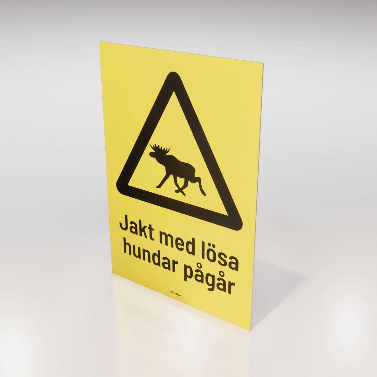 Jaktskylt - Varning jakt med lösa hundar - Nosico