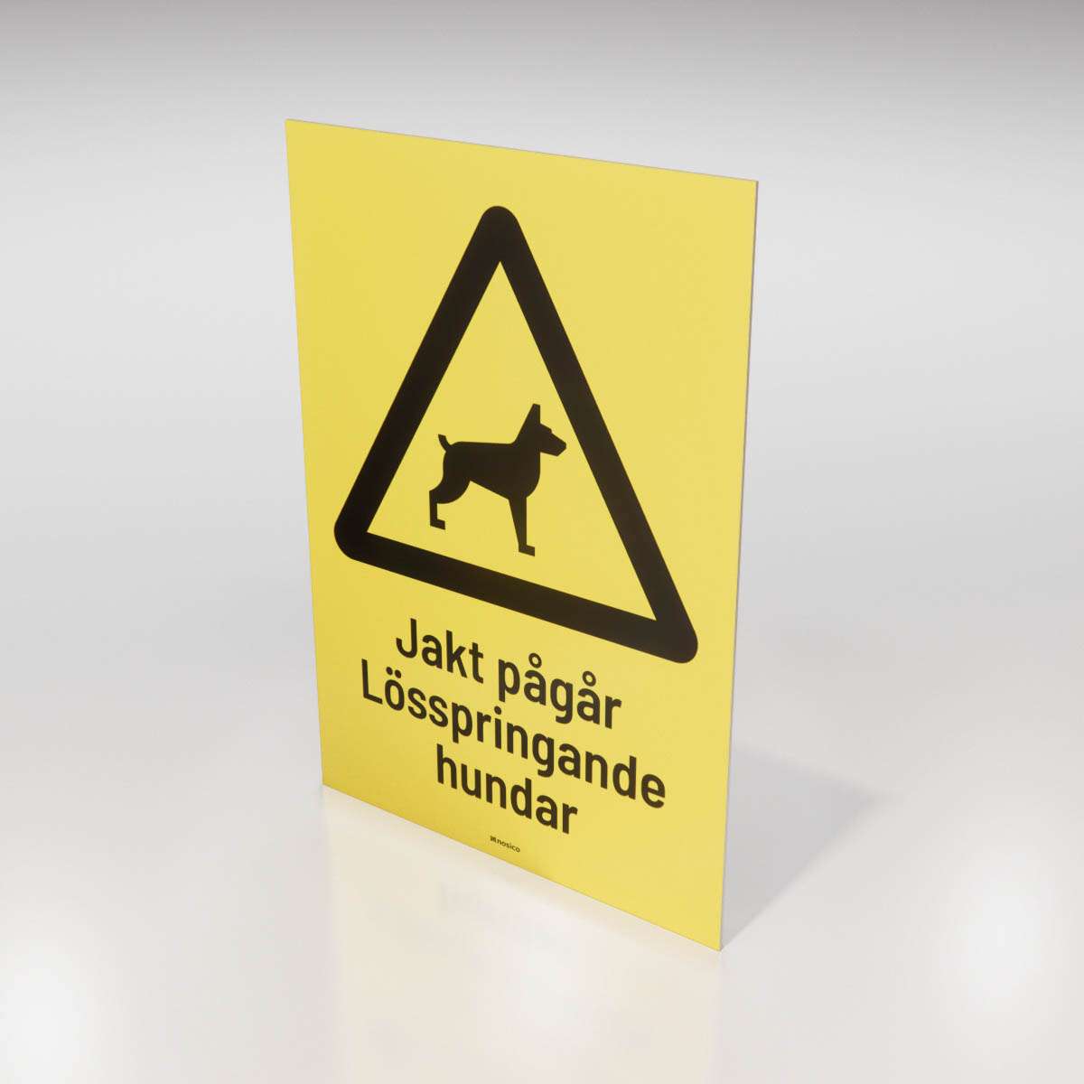 Jaktskylt - Varning jakt pågår lösspringande hundar - Nosico