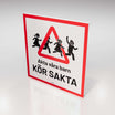 Vägskylt - Akta våra barn - Nosico