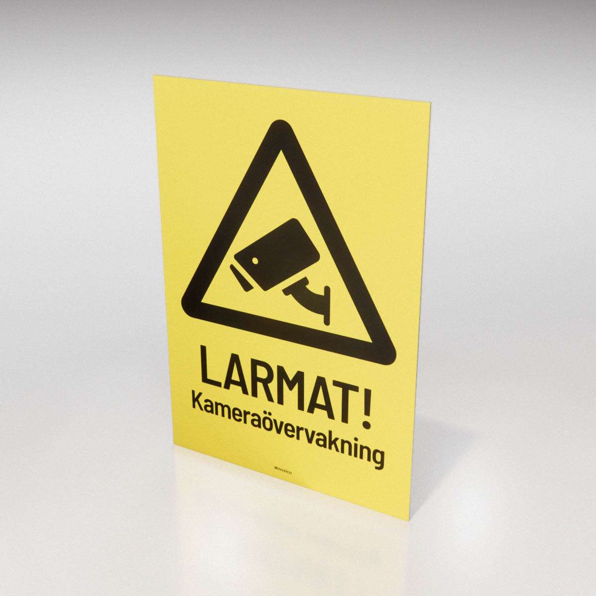 Skylt - LARMAT! Kameraövervakning - Nosico
