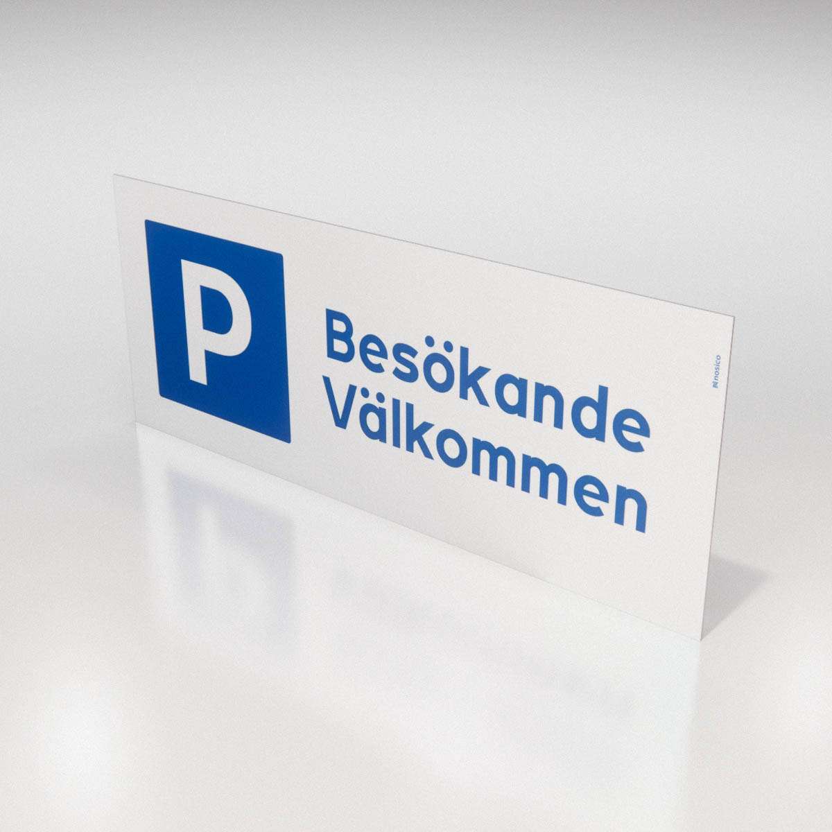 Parkeringsskylt - Besökande Välkommen - Nosico