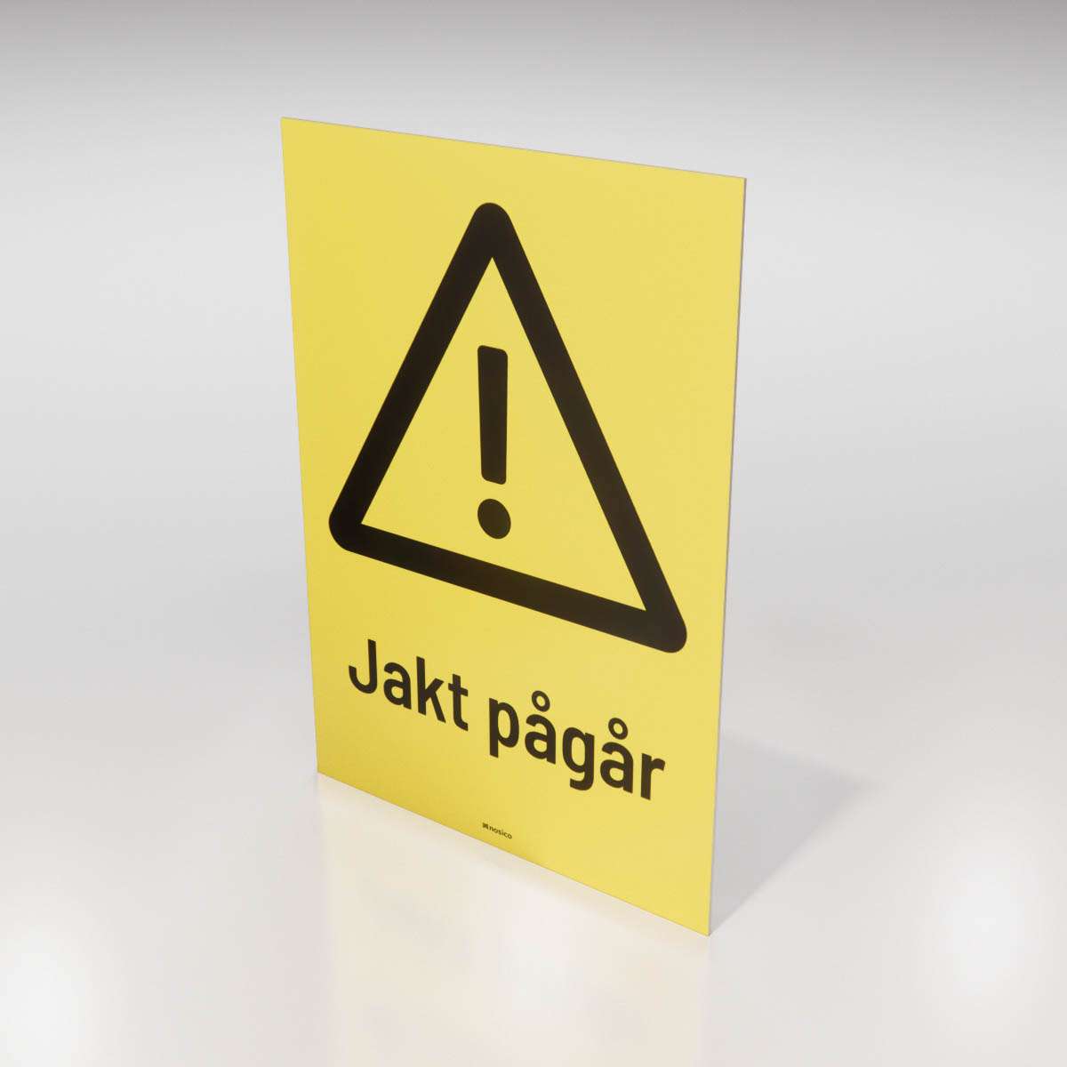 Jaktskylt  - Jakt pågår - Nosico