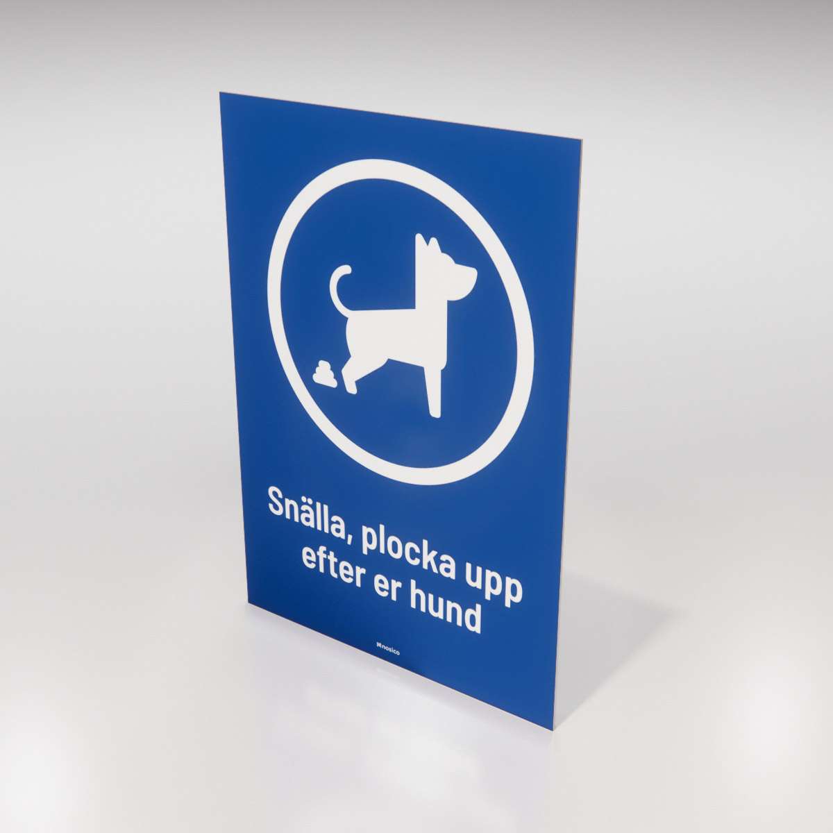 Djurskylt - Snälla, plocka upp efter er hund - Nosico