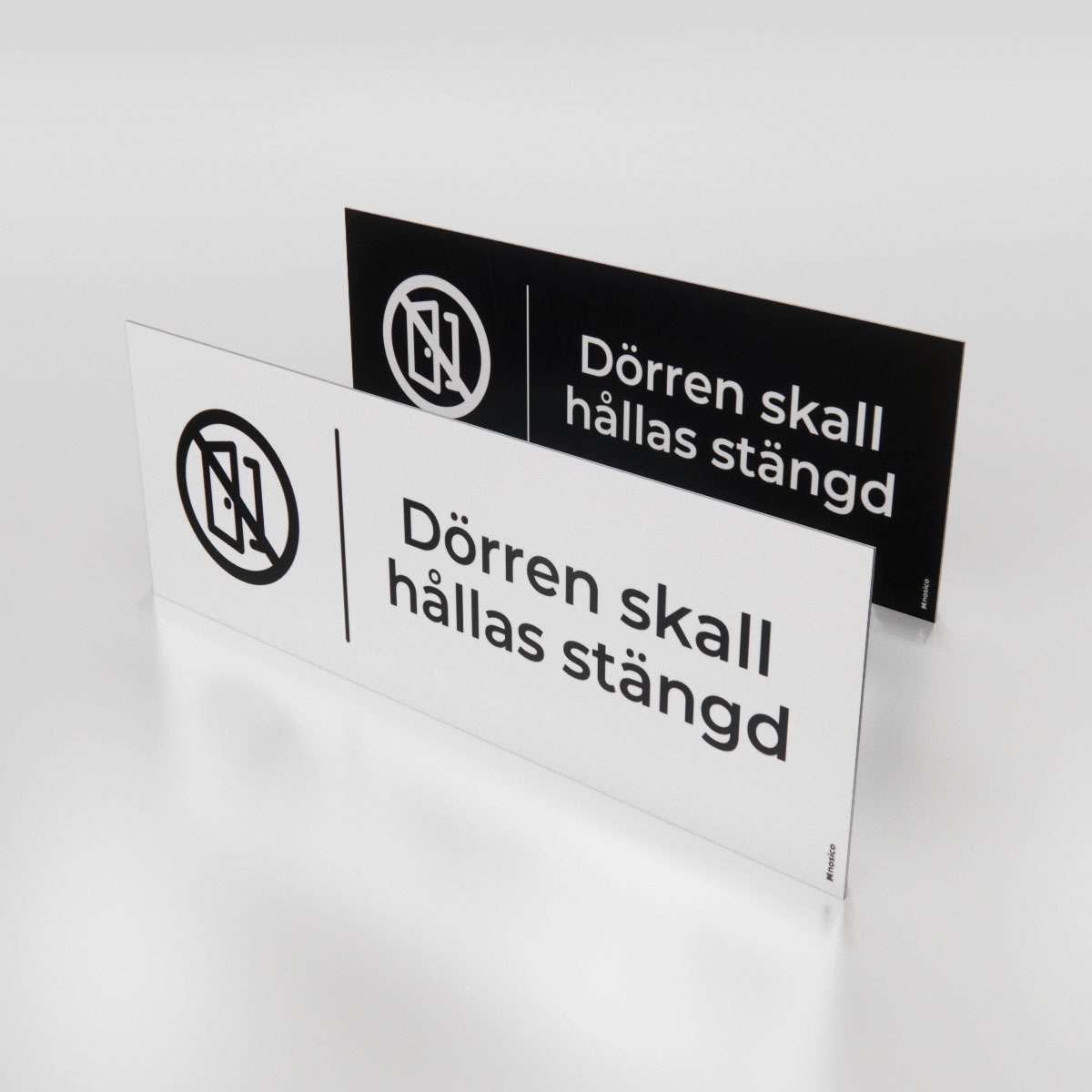 Trivselskylt - Dörren skall hållas stängd - Nosico