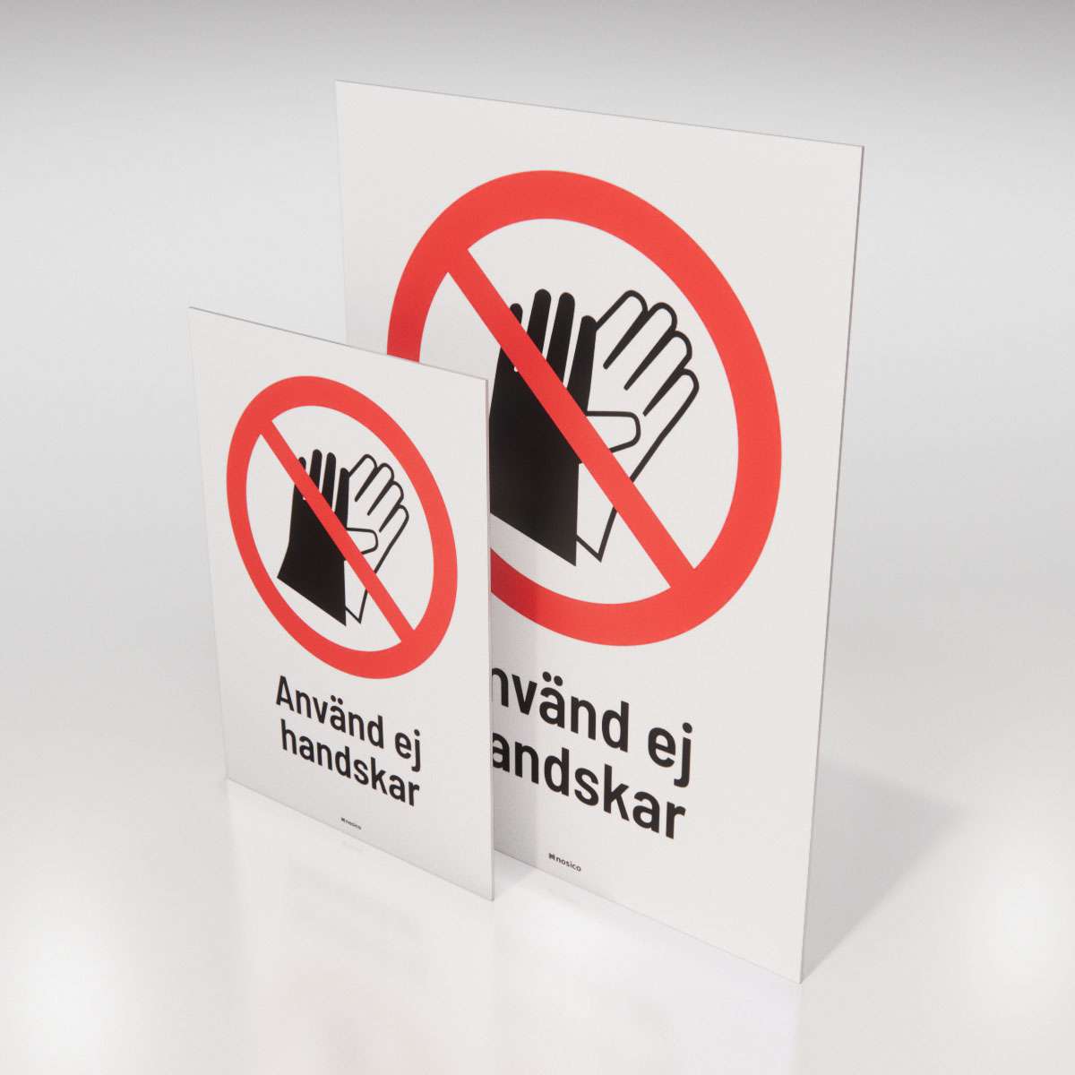 Förbudsskylt  - Använd ej handskar - Nosico