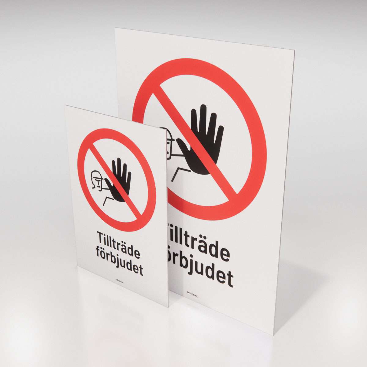 Förbudsskylt - Tillträde förbjudet - Nosico